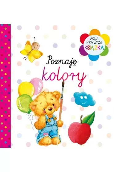 Moja pierwsza książka Poznaję kolory