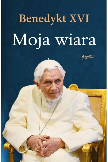 Moja wiara