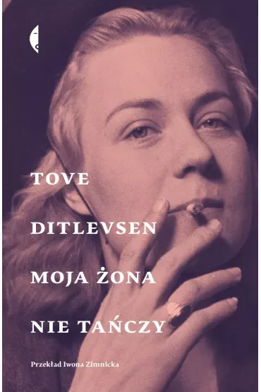 Moja żona nie tańczy. Opowiadania wybrane