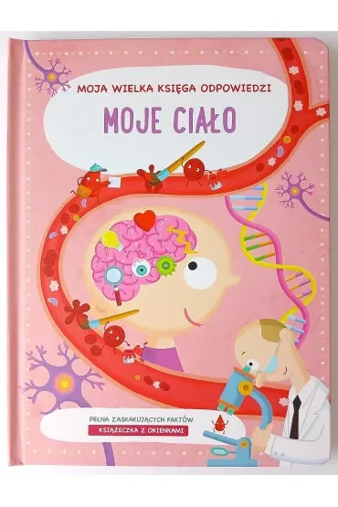 Moje ciało.  Moja wielka księga odpowiedzi