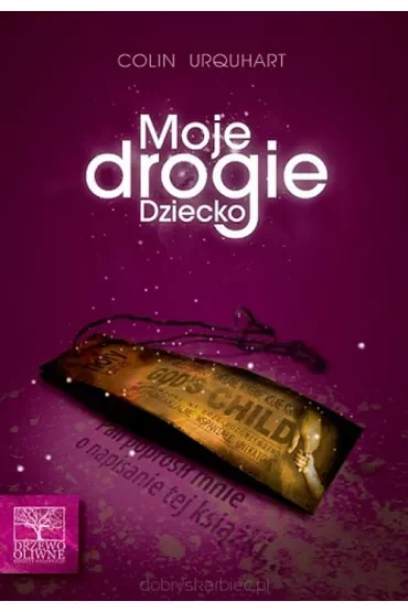 Moje drogie dziecko