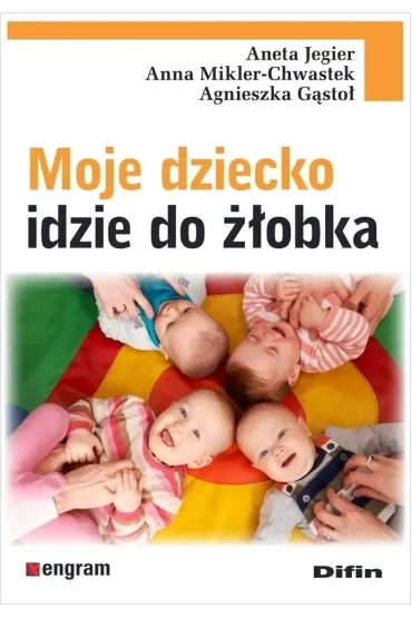 Moje dziecko idzie do żłobka