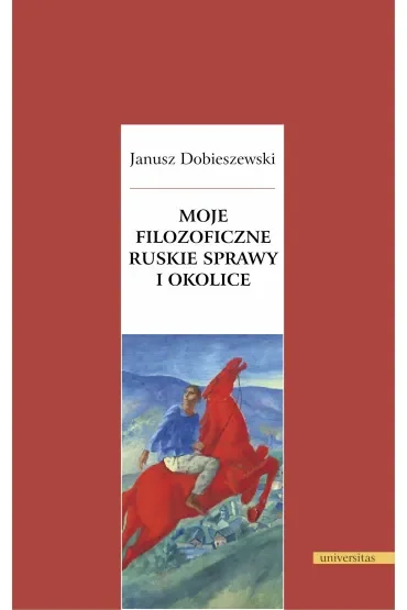 Moje filozoficzne ruskie sprawy i okolice