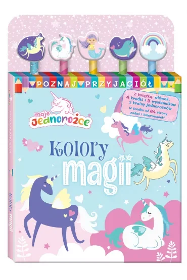 Moje Jednorożce Poznaj przyjaciół 1. Kolory magii
