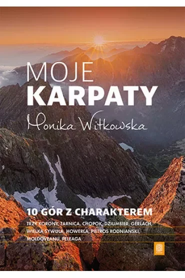 Moje Karpaty. 10 gór z charakterem