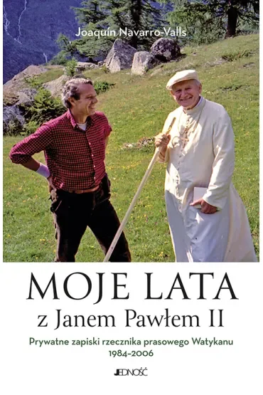 Moje lata z Janem Pawłem II. Prywatne zapiski rzecznika prasowego Watykanu 1984-2006