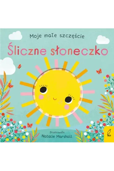 Śliczne słoneczko. Moje małe szczęście