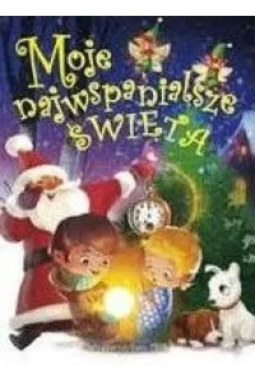 Moje najwspanialsze święta
