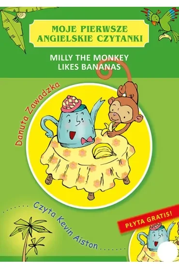 Moje pierwsze angielskie czytanki Milly the Monkey Likes Bananas