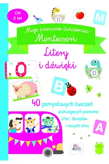 Moje pierwsze ćwiczenia Montessori. Litery i dźwięki