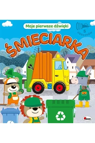 Moje pierwsze dźwięki. Śmieciarka