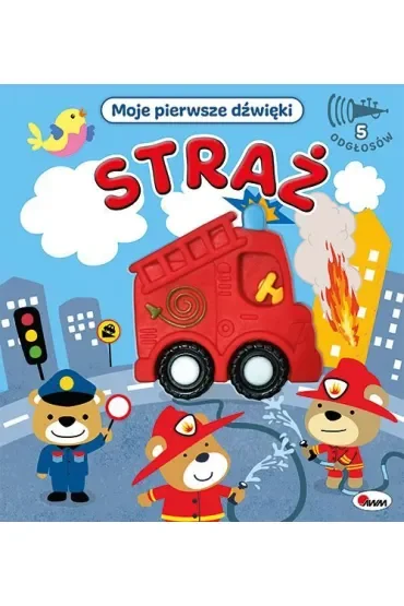 MOJE PIERWSZE DŹWIĘKI STRAŻ