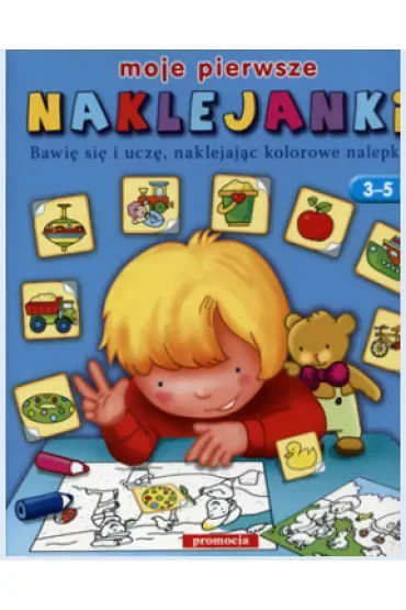 Moje pierwsze naklejanki 3-5 lat