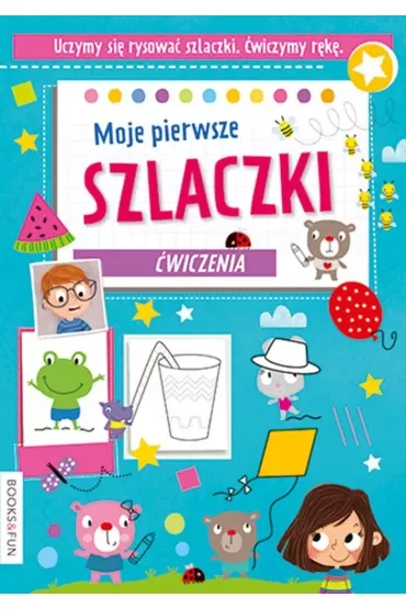 Moje pierwsze szlaczki. Ćwiczenia