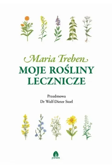 Moje rośliny lecznicze Maria Treben