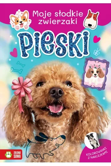 Moje słodkie zwierzaki. Pieski