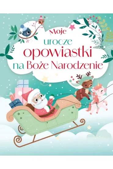 Moje urocze opowiastki na Boże Narodzenie