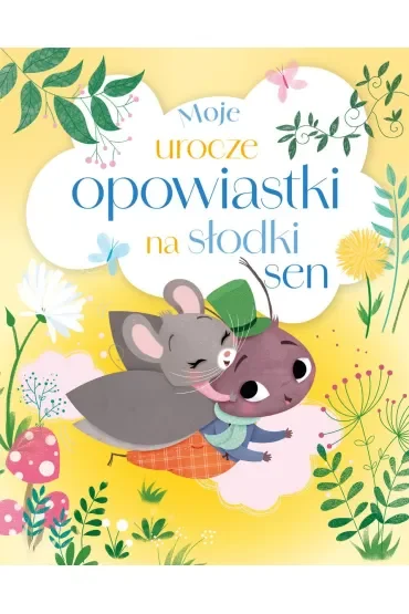 Moje urocze opowiastki na słodki sen