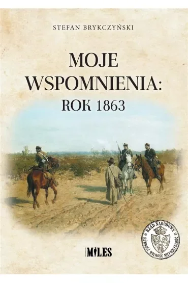 Moje wspomnienia. Rok 1863