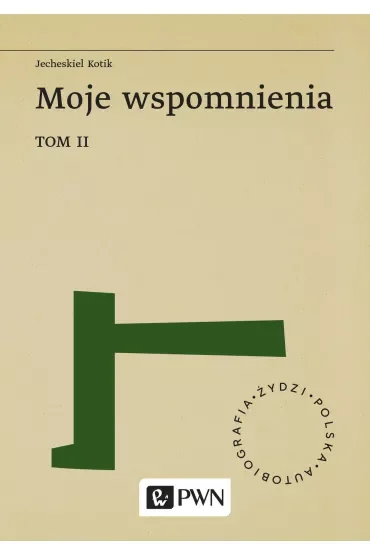Moje wspomnienia Tom 2