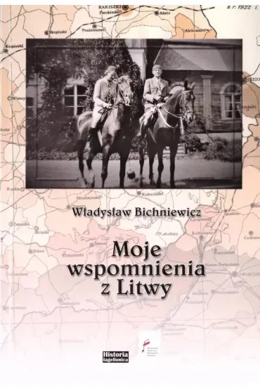 Moje wspomnienia z Litwy