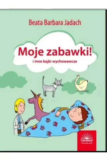 Moje zabawki i inne bajki wychowawcze
