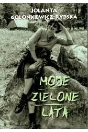 Moje zielone lata