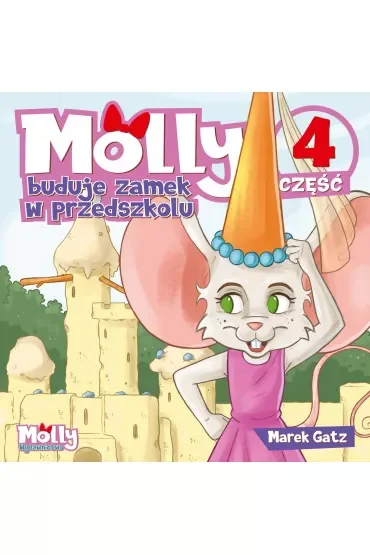 Molly buduje zamek w przedszkolu. Część 4