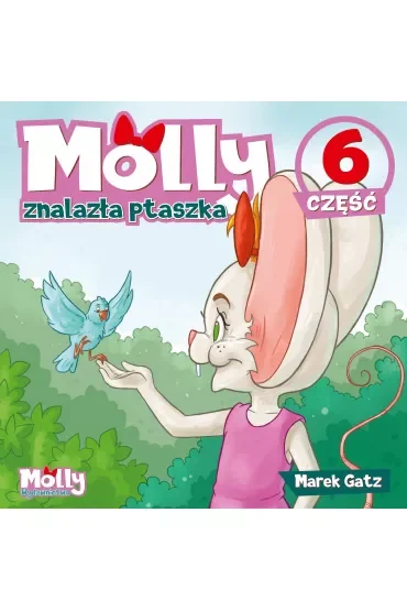 Molly znalazła ptaszka. Część 6