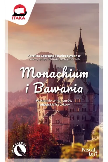 Monachium i Bawaria. W krainie wina, serów i alpejskich stoków