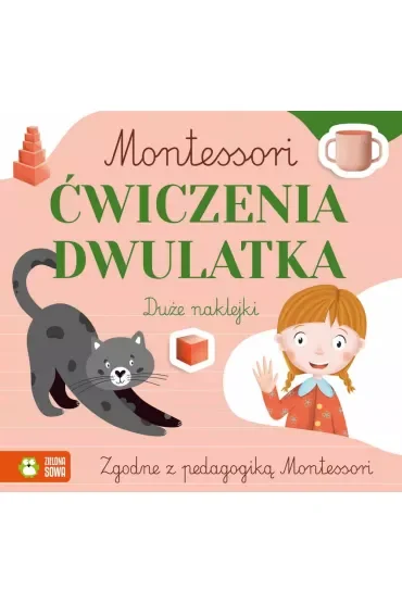 Montessori. Ćwiczenia dwulatka