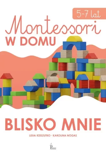 Montessori w domu Blisko mnie 5-7 lat