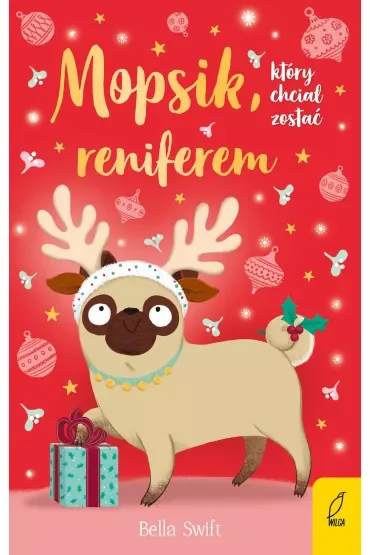 Mopsik, który chciał zostać reniferem