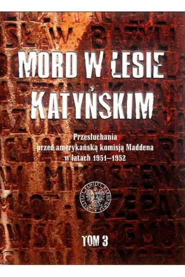 Mord w Lesie Katyńskim T.3