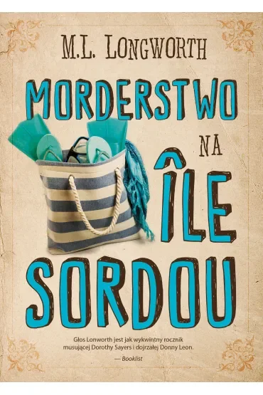Morderstwo na Ile Sordou. Verlaque i Bonnet na tropie. Tom 4