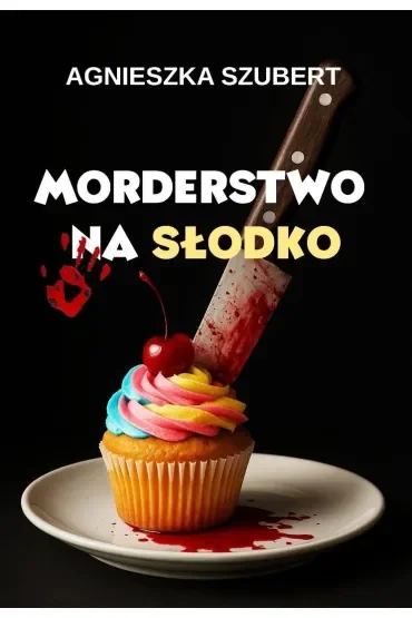 Morderstwo na słodko