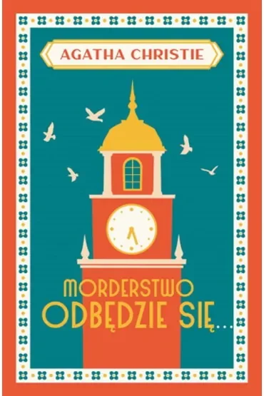 Morderstwo odbędzie się. Panna Marple. Tom 4