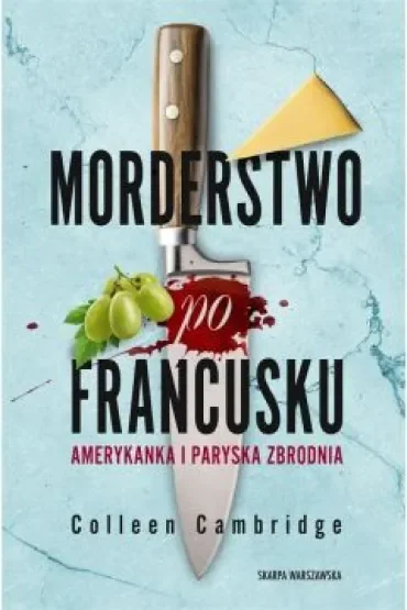 Morderstwo po francusku. Amerykanka i paryska zbrodnia