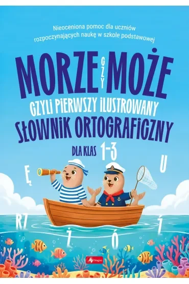 Morze czy może, czyli pierwszy ilustrowany słownik ortograficzny