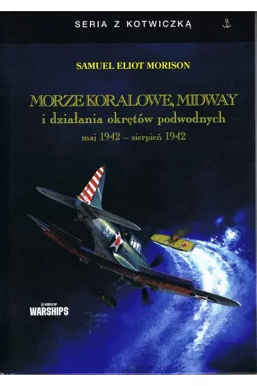Morze Koralowe, Midway i działania okrętów podwodnych maj 1942 - sierpień 1942