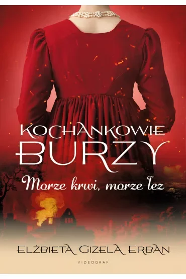 Morze krwi, morze łez. Kochankowie Burzy. Tom 9