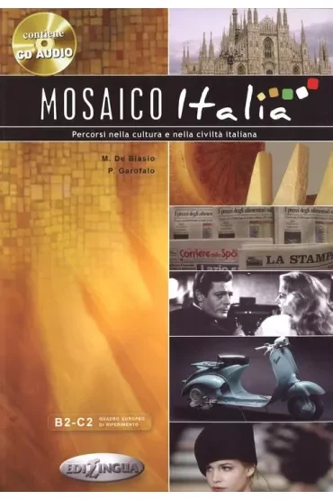 Mosaico italia. Percorsi nella cultura e nella civiltà italiana