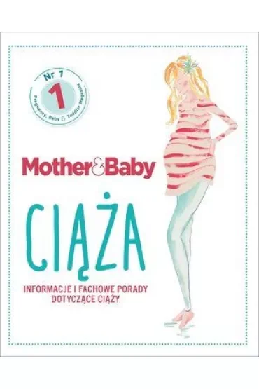 Mother&Baby. Ciąża. Informacje i fachowe porady