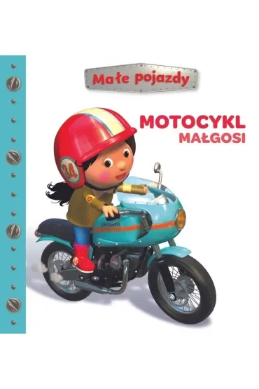 Motocykl Małgosi. Małe pojazdy