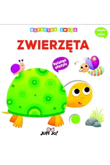Zwierzęta. Motoryka smyka
