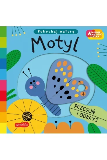 Motyl. Akademia Mądrego Dziecka. Pokochaj naturę
