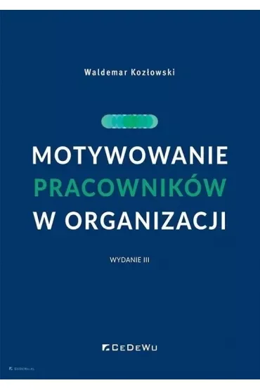 Motywowanie pracowników w organizacji w.3