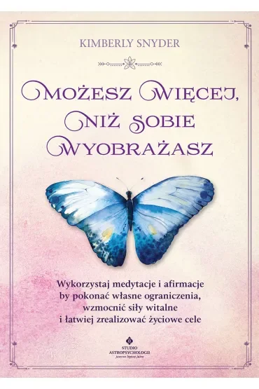Możesz więcej, niż sobie wyobrażasz