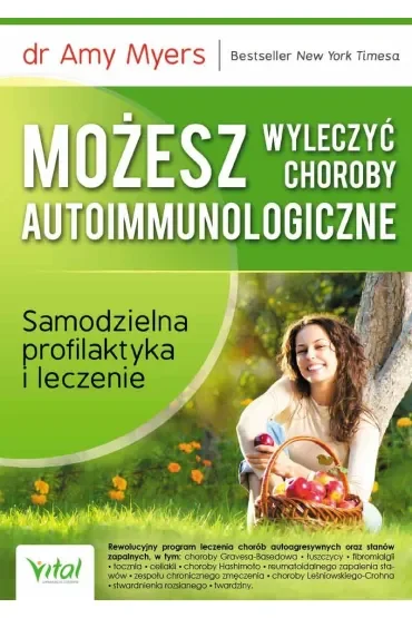 Możesz wyleczyć choroby autoimmunologiczne