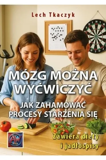 Mózg można wyćwiczyć. Jak zahamować procesy starzenia się